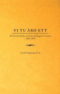 e-Bok Vi tu äro ett  en brevberättelse om Irma   Ragnar Svenson 1920 1955