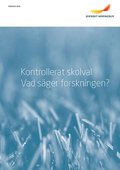 Kontrollerat skolval - Vad sger forskningen?