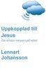 Lennart Johansson - Uppkopplad till Jesus, E-bok