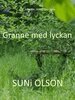 SUNi OLSON - Granne med lyckan, E-bok