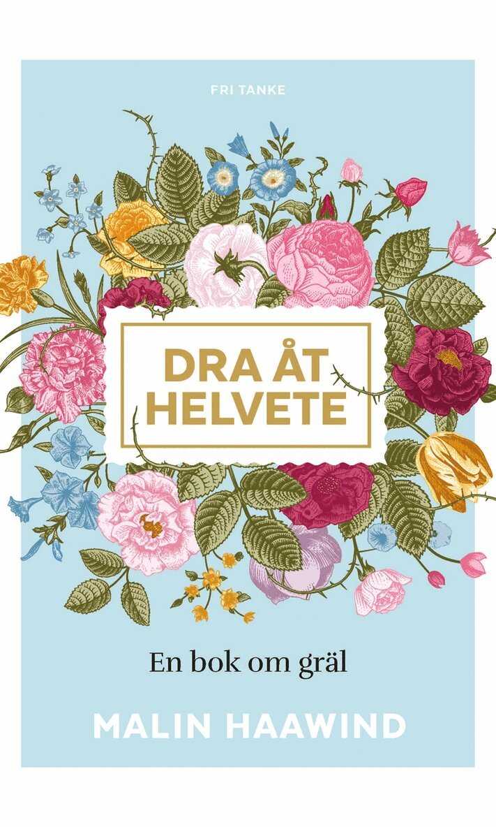 Malin Haawind - Dra åt helvete : en bok om gräl, E-bok