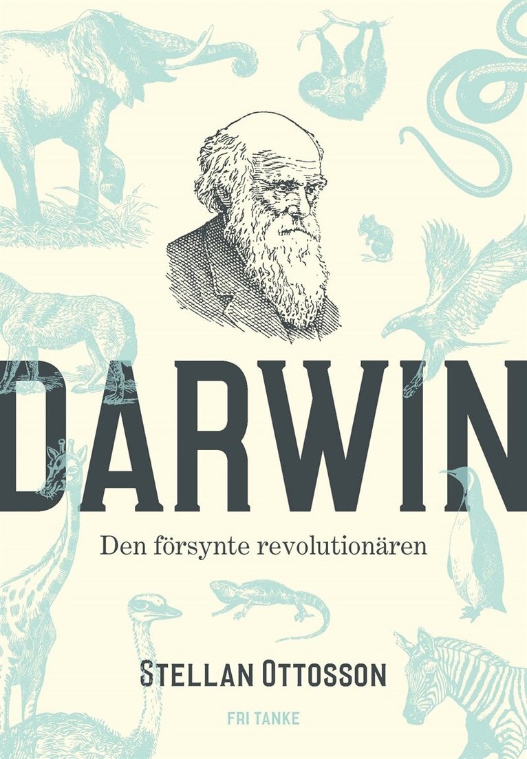 Stellan Ottosson - Darwin : den försynte revolutionären, E-bok