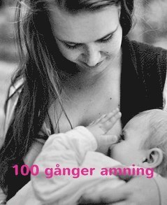 100 gånger amning, Häftad