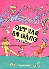 Det var en gng ... en ritbok