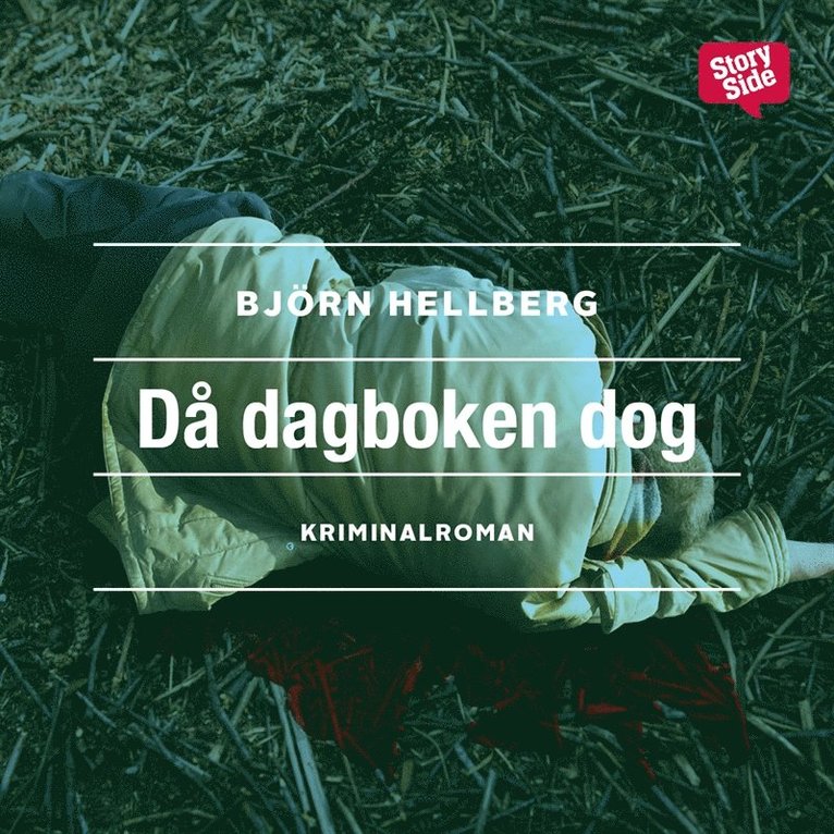 Björn Hellberg - Då dagboken dog, Ljudbok
