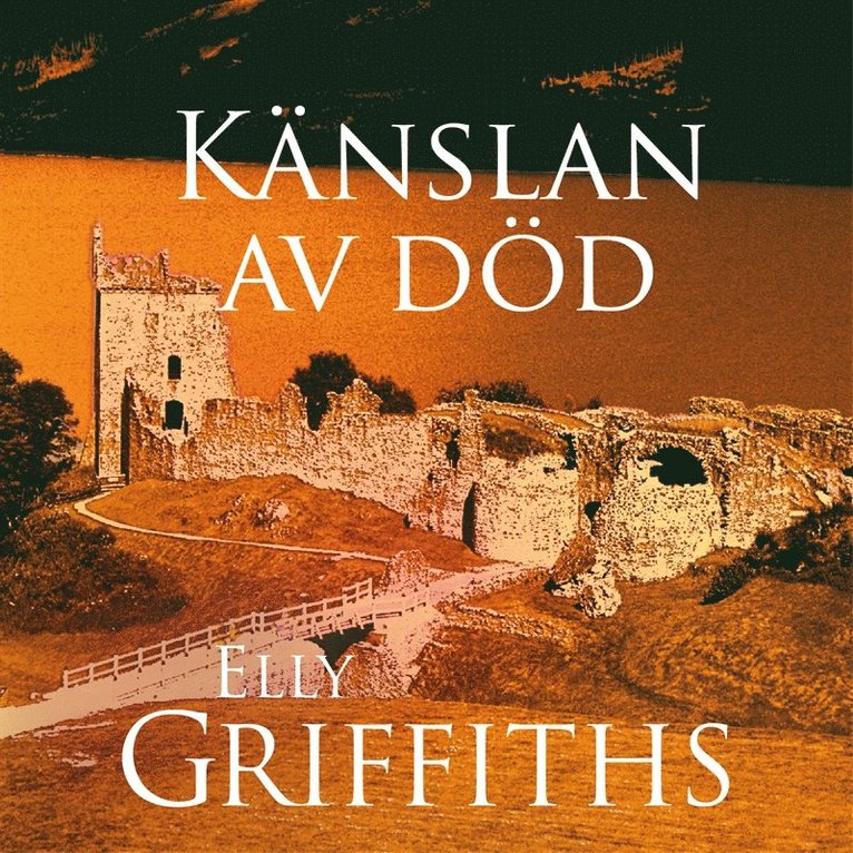 Elly Griffiths - Känslan av död, Ljudbok