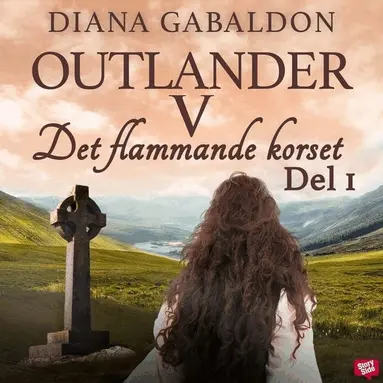 Diana Gabaldon - Det flammande korset. Del 1, Ljudbok