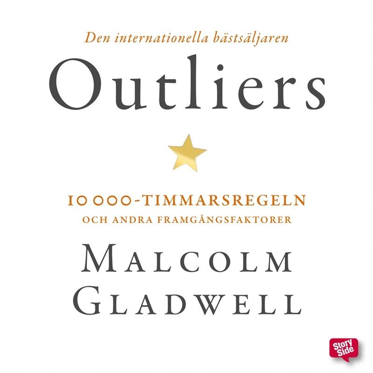 Malcolm Gladwell - Outliers : 10 000-timmarsregeln och andra framgångsfaktorer, Ljudbok