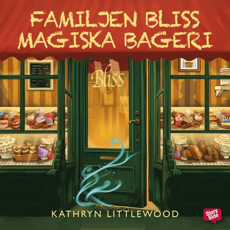 Kathryn Littlewood - Familjen Bliss magiska bageri, Ljudbok