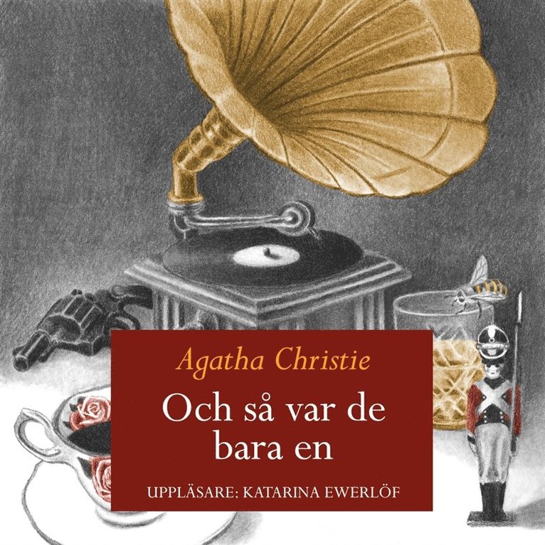 Agatha Christie - Och så var det bara en, Ljudbok