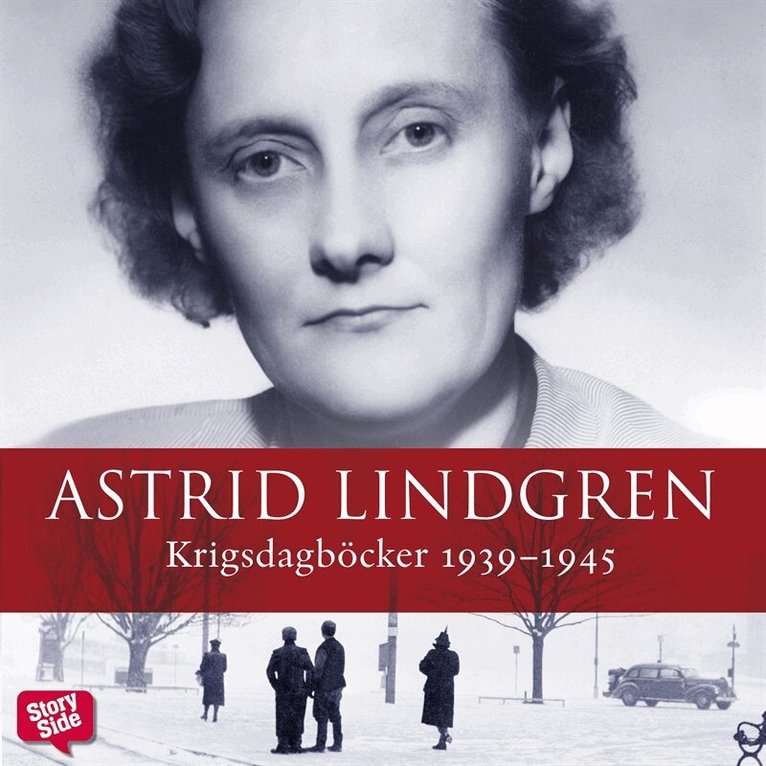 Astrid Lindgren - Krigsdagböcker 1939-1945, Ljudbok