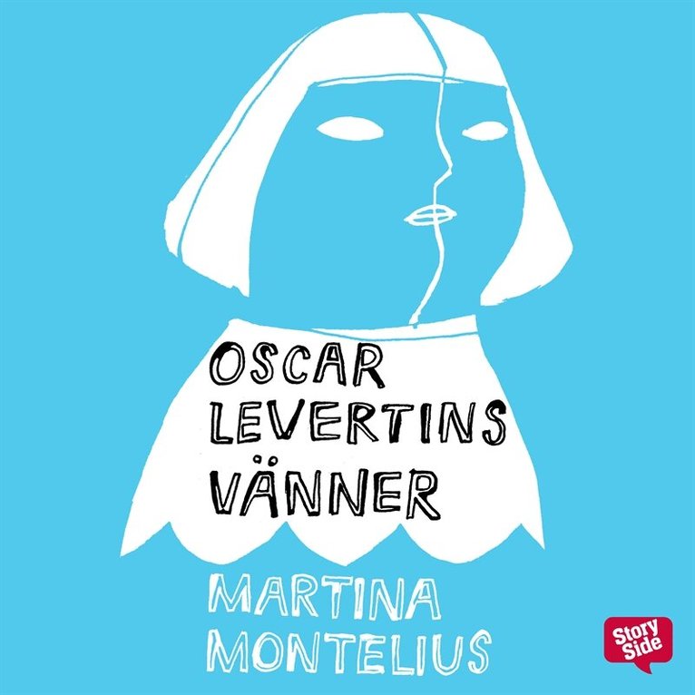 Martina Montelius - Oscar Levertins vänner, Ljudbok