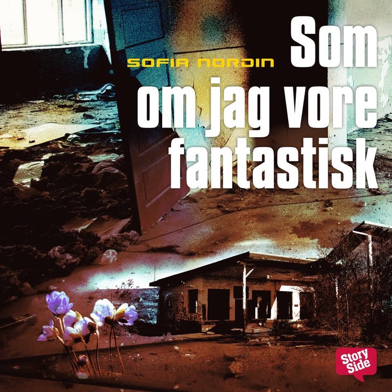 Sofia Nordin - Som om jag vore fantastisk, Ljudbok