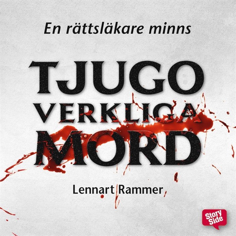 Lennart Rammer - Tjugo verkliga mord : en rättsläkare minns, Ljudbok