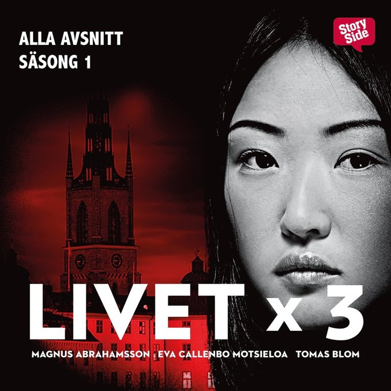 Tomas Blom, Magnus Abrahamsson, Eva Callenbo Motsieloa - Livet x 3 - säsong 1, Ljudbok