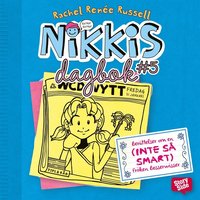 e-Bok Nikkis dagbok #5  berättelser om en (INTE SÅ SMART) fröken besserwisser <br />                        Ljudbok