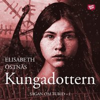 e-Bok Sagan om Turid. Kungadottern <br />                        Ljudbok