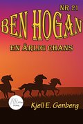Ben Hogan - Nr 21 - En ärlig chans