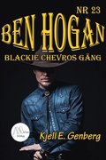 Ben Hogan - Nr 23 - Blackie Chevros gäng