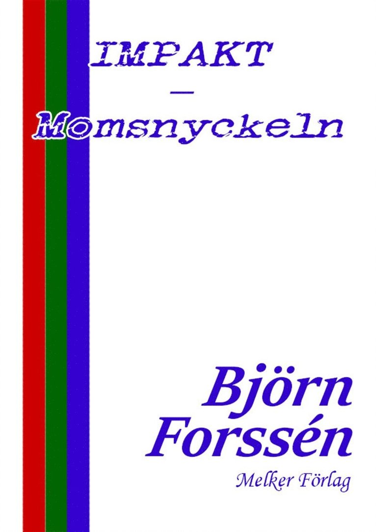 Björn Forssén - IMPAKT - Momsnyckeln, E-bok