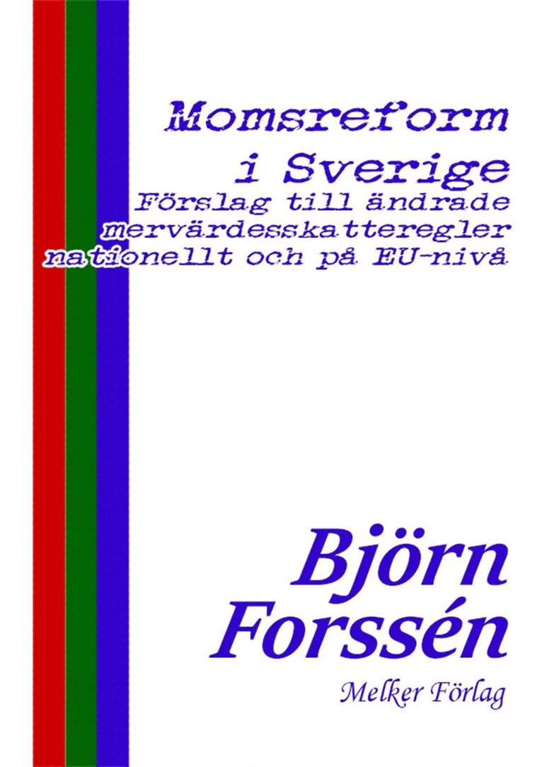 Björn Forssén - Momsreform i Sverige, E-bok