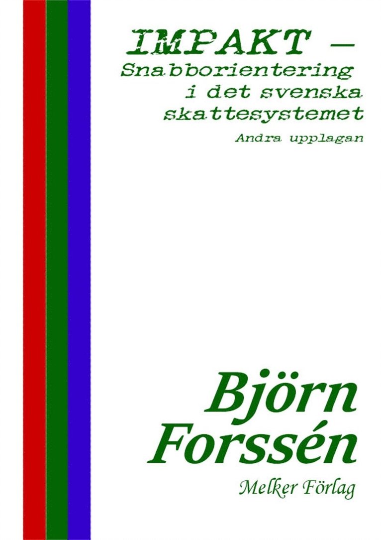 Björn Forssén - Impakt - Snabborientering i det svenska skattesystemet, E-bok