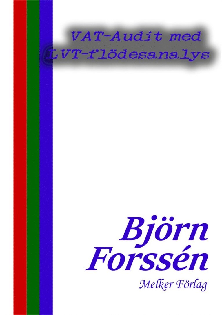 Björn Forssén - VAT-Audit med LVT-flödesanalys, E-bok