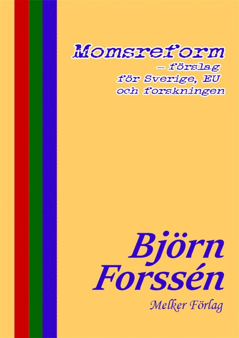 Björn Forssén - Momsreform – förslag för Sverige, EU och forskningen, E-bok