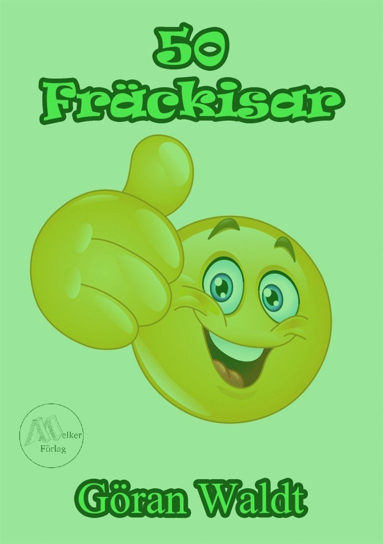 Göran Waldt - 50 Fräckisar, E-bok