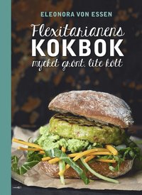 Flexitarianens kokbok : mycket grnt, lite ktt