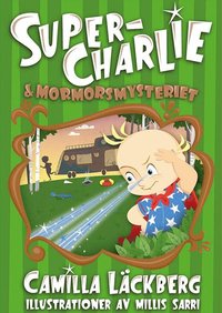 e-Bok Super Charlie och mormorsmysteriet
