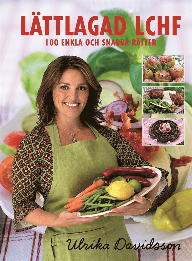 Ulrika Davidsson - Lättlagad LCHF : 100 enkla och snabba rätter, E-bok