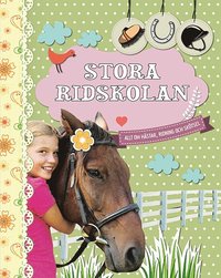 e-Bok Stora ridskolan  allt om hästar, ridning och skötsel