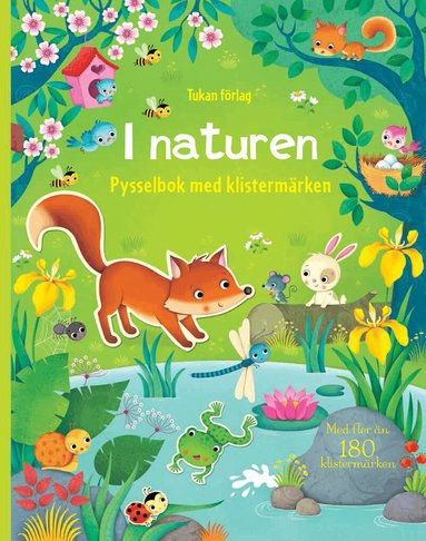Felicity Brooks - I naturen : pysselbok med klistermärken, Häftad