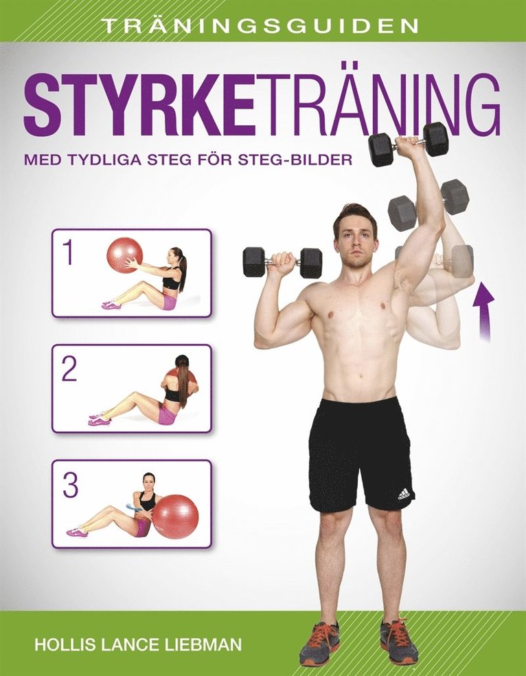 Hollis Lance Liebman - Träningsguiden : Styrketräning - med tydliga steg för steg-bilder, E-bok