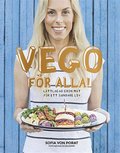 Vego för alla! : lättlagad grön mat för ett sundare liv