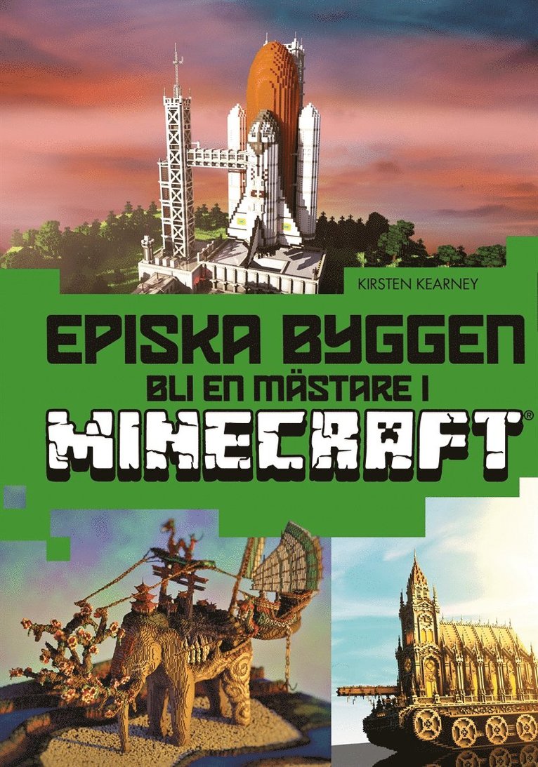 Kristen Kearney - Episka byggen : bli en mästare i Minecraft®, E-bok