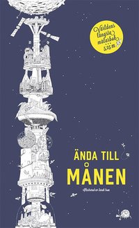Ända till månen : världens längsta målarbok. 5,25m