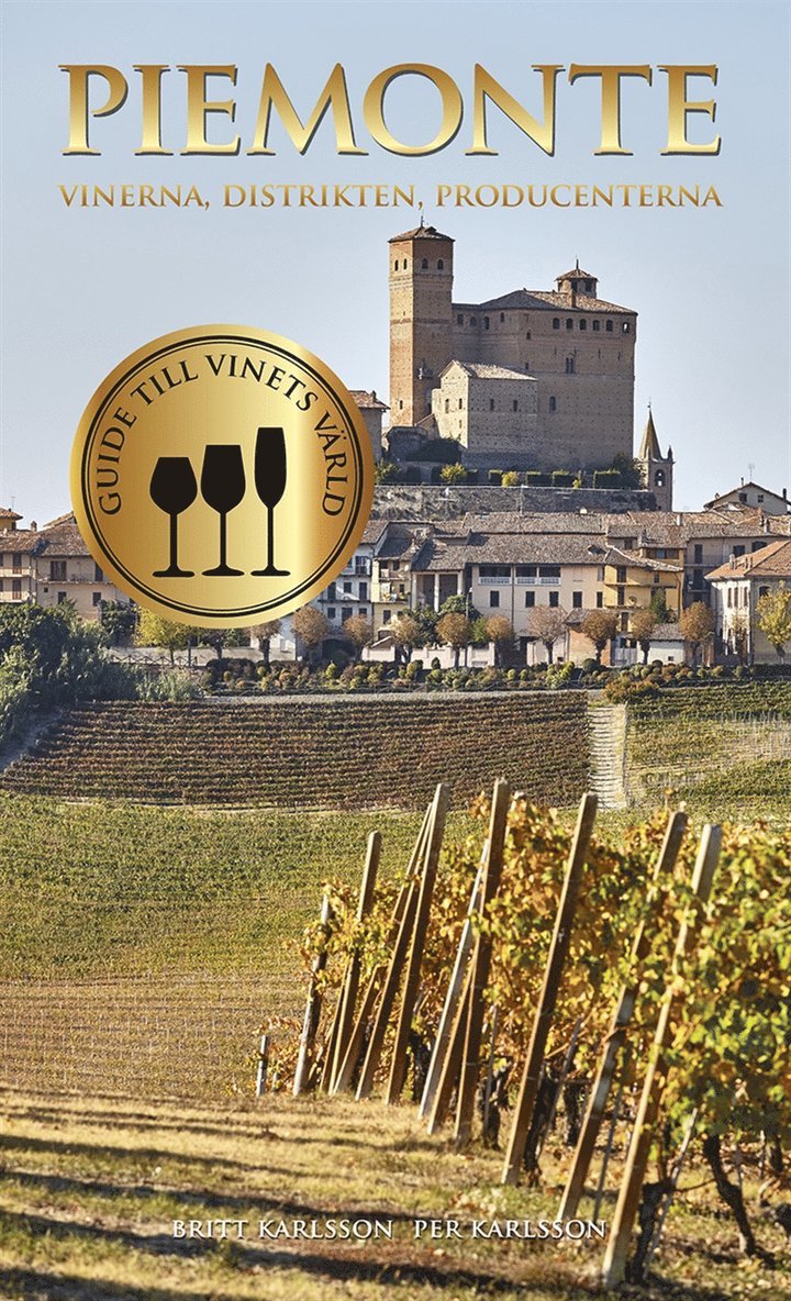 Britt Karlsson - Piemonte : vinerna, distrikten, producenterna, E-bok