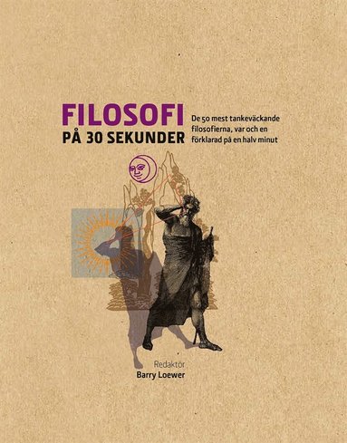 - - - Filosofi på 30 sekunder : de 50 mest tankeväckande filosofierna, var och en förklarad på en halv minut, E-bok