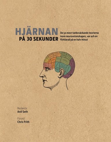 - - - Hjärnan på 30 sekunder : de 50 mest tankeväckande teorierna inom neurovetenskapen, var och en förklarad på en halv minut, E-bok