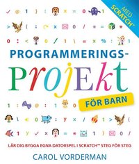 e-Bok Programmeringsprojekt för barn  lär dig programmera i Scratch