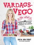 Vardagsvego fr alla! - snabba och lttlagade vegorecept fr vardagen