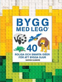 e-Bok Bygg med LEGO  40 roliga och smarta idéer för att bygga djur