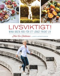 Livsviktigt! - mina bsta rd fr ett lngt friskt liv