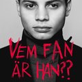 Vem fan är han??