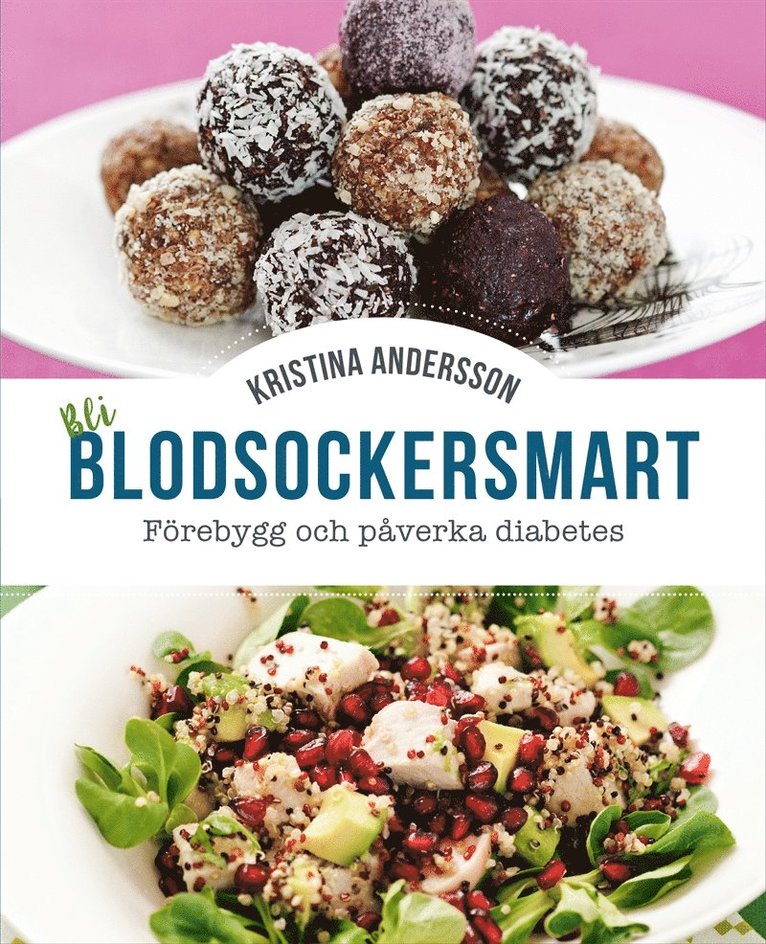 Andersson Kristina - Bli blodsockersmart : förebygg och påverka diabetes, E-bok