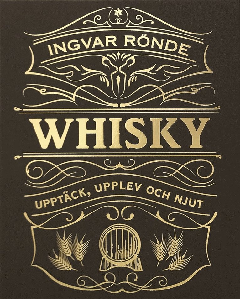 Ingvar Rönde - Whisky : upptäck, upplev och njut, E-bok