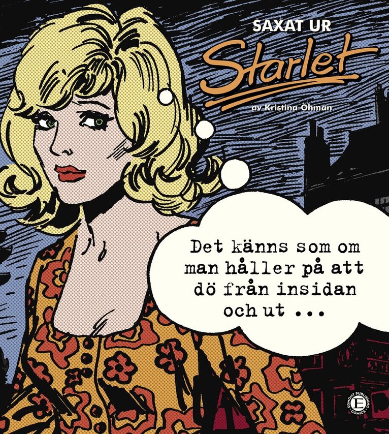 Saxat ur Starlet, Häftad