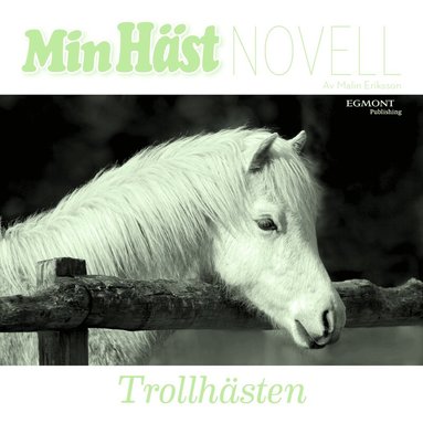 Malin Eriksson - Trollhästen, Ljudbok